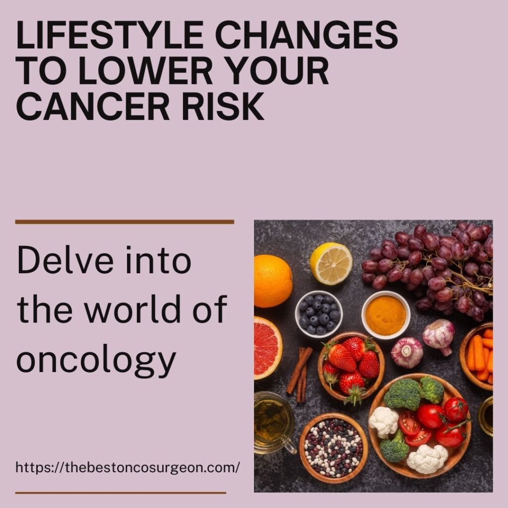 Lifestyle Changes to Lower Your Cancer Risk