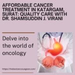 Best oncologist in surat